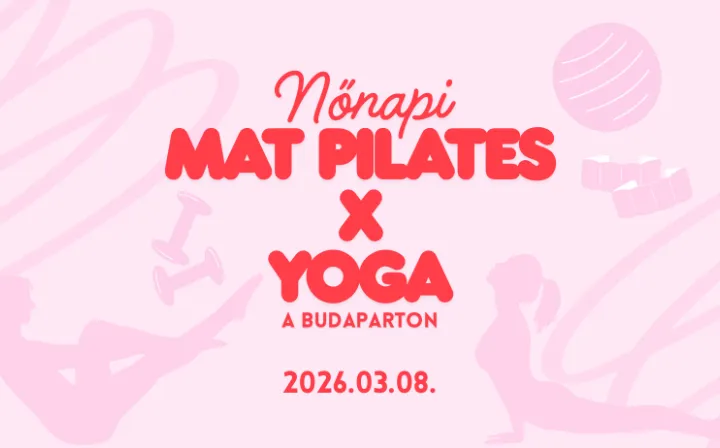 Nőnapi Mat Pilates x Yoga Workshop