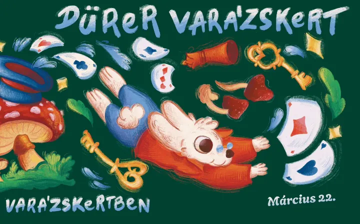 Dürer Varázskert - Alíz Varázskertben