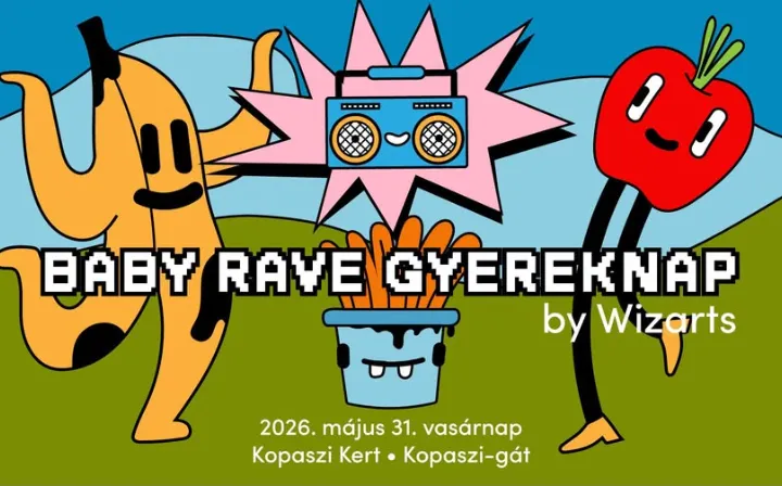 BABY RAVE / GYEREKNAPI SPECIAL 