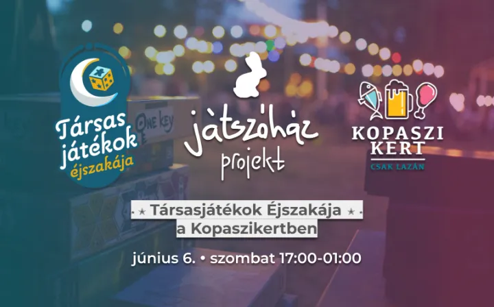 Társasjátékok Éjszakája x Játszóház Projekt