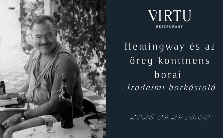 Hemingway és az öreg kontinens borai - Irodalmi borkóstoló