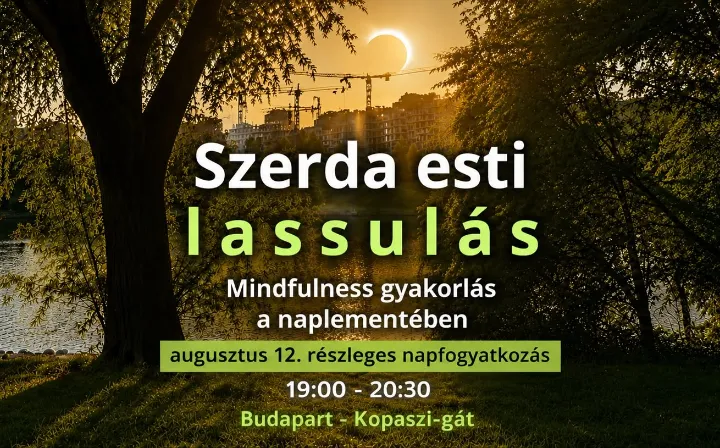 Szerda esti l a s s u l á s - Mindfulness gyakorlás a részleges napfogyatkozás alatt